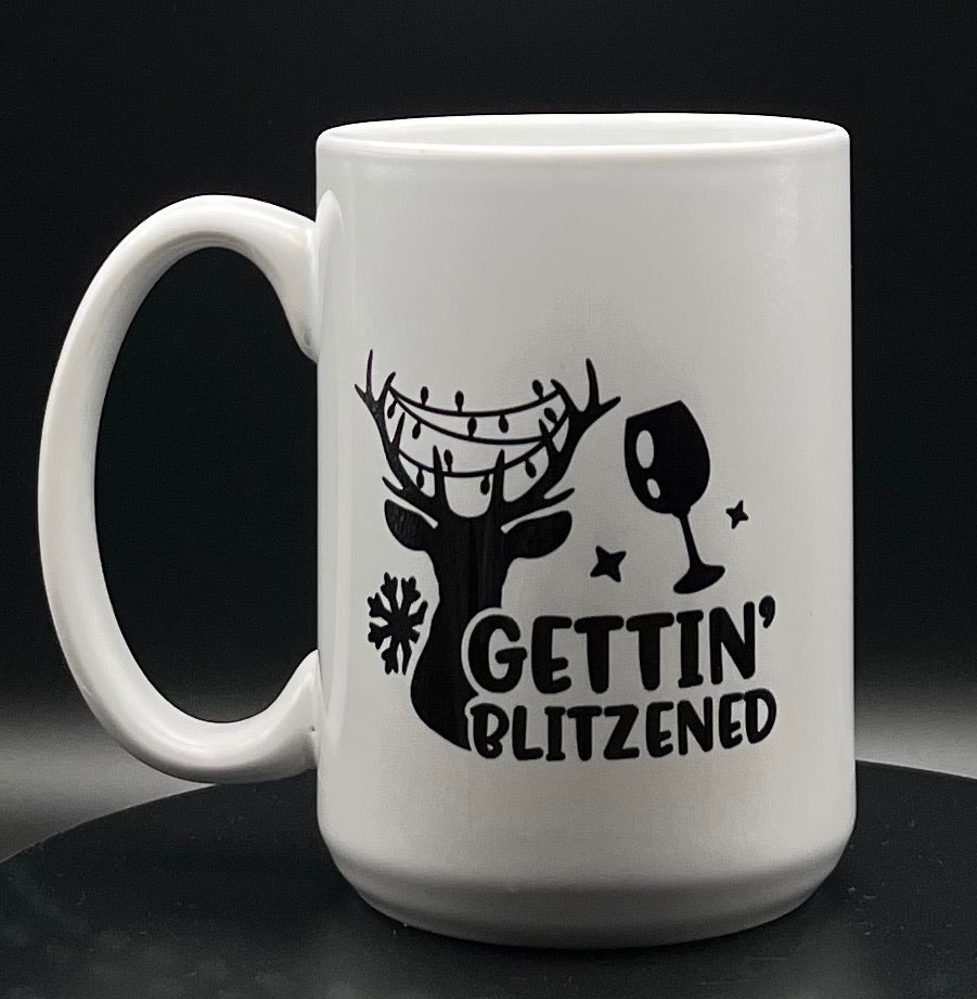 Gettin blitzed 15oz mug