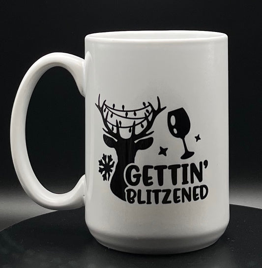 Gettin blitzed 15oz mug